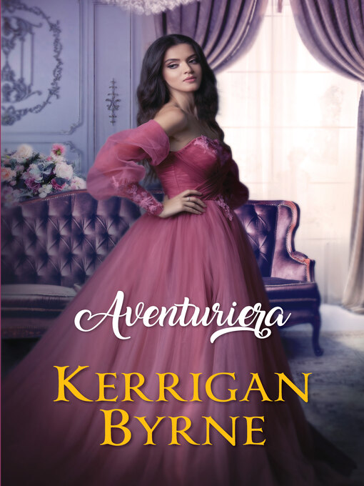 Title details for Aventuriera by Kerrigan Byrne - Available